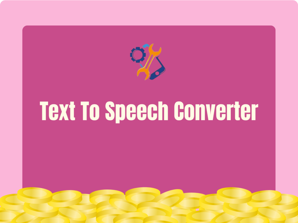Text To Speech Converter