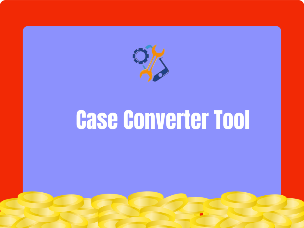 Case Converter Tool